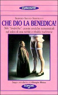 Che Dio la benedica! 366 «Limèriche»: poesie erotiche nonsensicali nel …