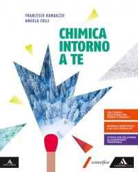 Chimica intorno a te. Per gli Ist. tecnici e professionali. …