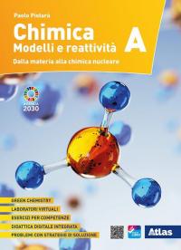 Chimica. Modelli e reattività. Vol. A: Dalla materia alla chimica …
