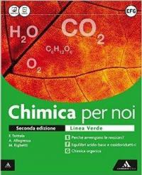 Chimica per noi. Volume EFG. Ediz. verde. Con e-book. Con …