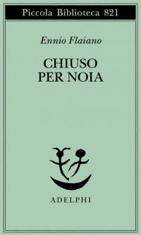 Chiuso per noia