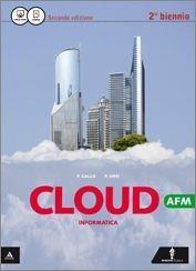 Cloud AFM. Per il 2° biennio delle Scuole superiori. Con …