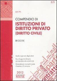 Compendio di istituzioni di diritto privato (diritto civile)