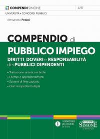 Compendio di pubblico impiego. Diritti, doveri e responsabilità dei pubblici …