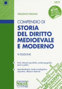 Compendio di storia del diritto medievale e moderno. Con Contenuto …