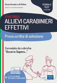 Concorso allievi carabinieri effettivi. Teoria e test per la prova …