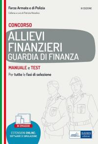 Concorso allievi finanzieri Guardia di Finanza. Manuale e test per …