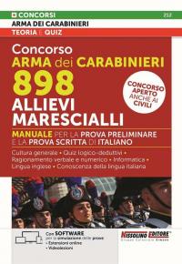 Concorso Arma dei Carabinieri 898 Allievi Marescialli. Manuale per la …