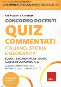 Concorso docenti. Quiz commentati. Italiano, storia, geografia. Scuola secondaria di …