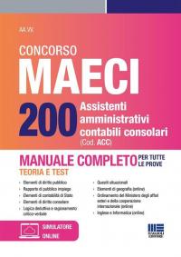 Concorso MAECI 200 assistenti amministrativi contabili consolari. Manuale completo. Teoria …