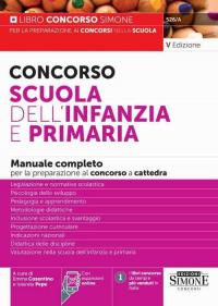 Concorso Scuola dell'infanzia e primaria. Manuale completo per la preparazione …