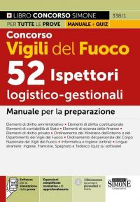 Concorso Vigili del Fuoco. 52 ispettori logico-gestionali. Manuale per la …