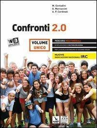 Confronti 2.0. Vol. unico. Riflessioni di cultura religiosa. Per le …
