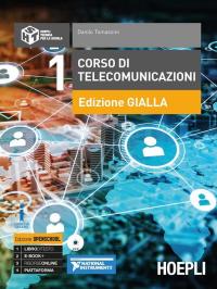 Corso di telecomunicazioni. Ediz. gialla. Ediz. Openschool. Per l'articolazione informatica …