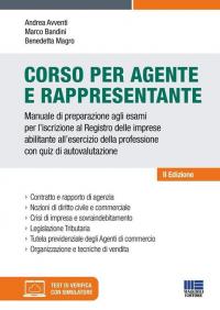 Corso per agente e rappresentante. Manuale di preparazione agli esami …