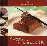 Crema e cioccolato