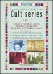 Cult series. I Simpson-Twin Peaks-X-Files-ER Medici in prima linea-Ally McBeal-Buffy …