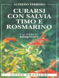 Curarsi con la salvia, timo e rosmarino.