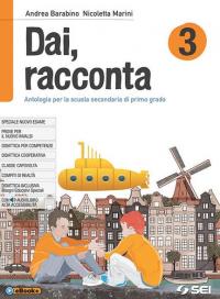 Dai, racconta. Per la Scuola media. Con Contenuto digitale per …