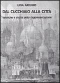 Dal cucchiaio alla città storia e tecniche della rappresentazione. Per …