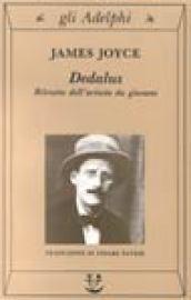 Dedalus. Ritratto dell'artista da giovane