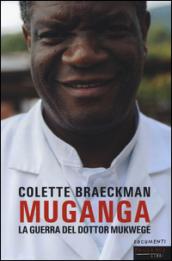 Denis Mukwege. L'uomo che ripara le donne