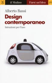 Design contemporaneo. Istruzioni per l'uso