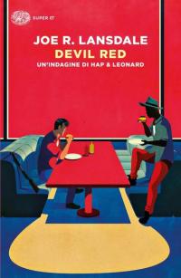 Devil Red. Un'indagine di Hap & Leonard