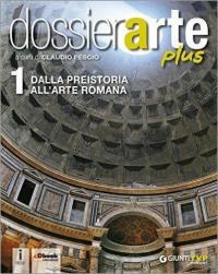 Dossier arte plus. Per le Scuole superiori. Con e-book. Con …