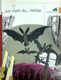 Due storie da. brivido