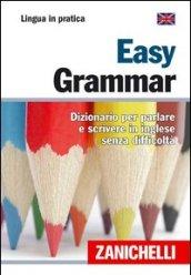 Easy Grammar. Dizionario per parlare e scrivere in inglese senza …