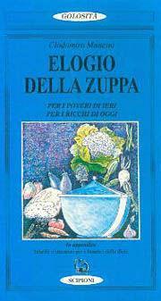 Elogio della zuppa. Per i poveri di ieri, per i …