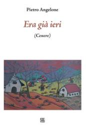 Era già ieri (Cenere)
