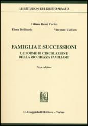 Famiglia e successioni. Le forme di circolazione della ricchezza familiare