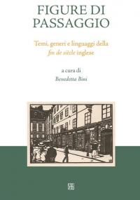 Figure di passaggio. Temi, generi e linguaggi della «fin de …