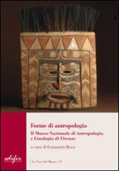 Forme di antropologia. Il Museo nazionale di antropologia e etnologia …