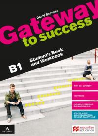 Gateway to success. B1. Student's book and Workbook. Con Build …