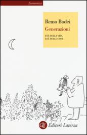 Generazioni. Età della vita, età delle cose