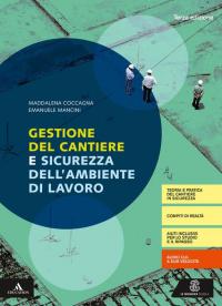 Gestione cantiere. Per gli Ist. tecnici e professionali. Con e-book. …