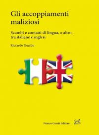 Gli accoppiamenti maliziosi. Scambi e contatti di lingua, e altro, …