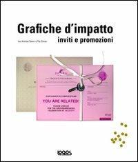 Grafiche d'impatto. Inviti e promozioni. Ediz. illustrata