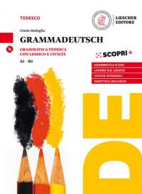 GrammaDeutsch. Grammatica d'uso con lessico e civiltà. Per le Scuole …
