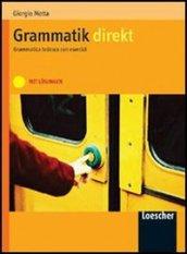 Grammatik Direkt. Grammatica tedesca. Senza soluzioni. Per le Scuole superiori. …