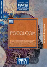 Hoepli test. Psicologia. Manuale di teoria con esempi. Per i …