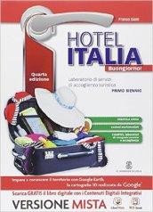 Hotel Italia buongiorno. Per le Scuole superiori. Con e-book. Con …