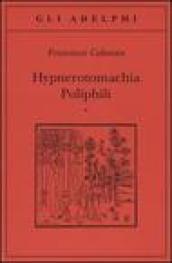 Hypnerotomachia Poliphili: Riproduzione dell'edizione italiana aldina del 1499-Introduzione, traduzione e …