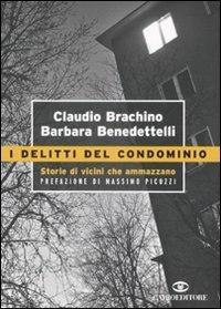 I delitti del condominio. Storie di vicini che ammazzano