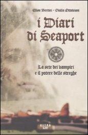 I diari di Seaport. La sete dei vampiri e il …