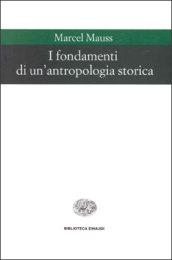 I fondamenti di un'antropologia storica