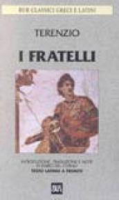 I fratelli. Testo latino a fronte: 616
